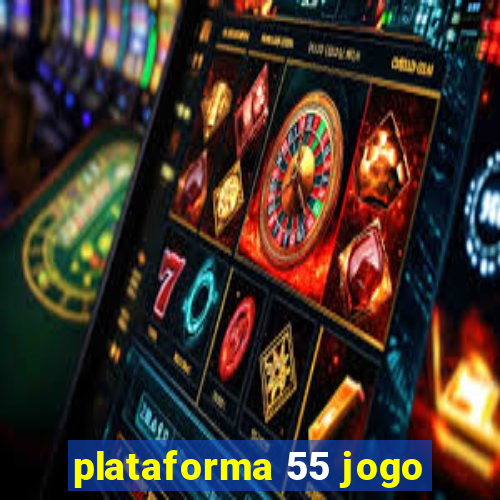 plataforma 55 jogo